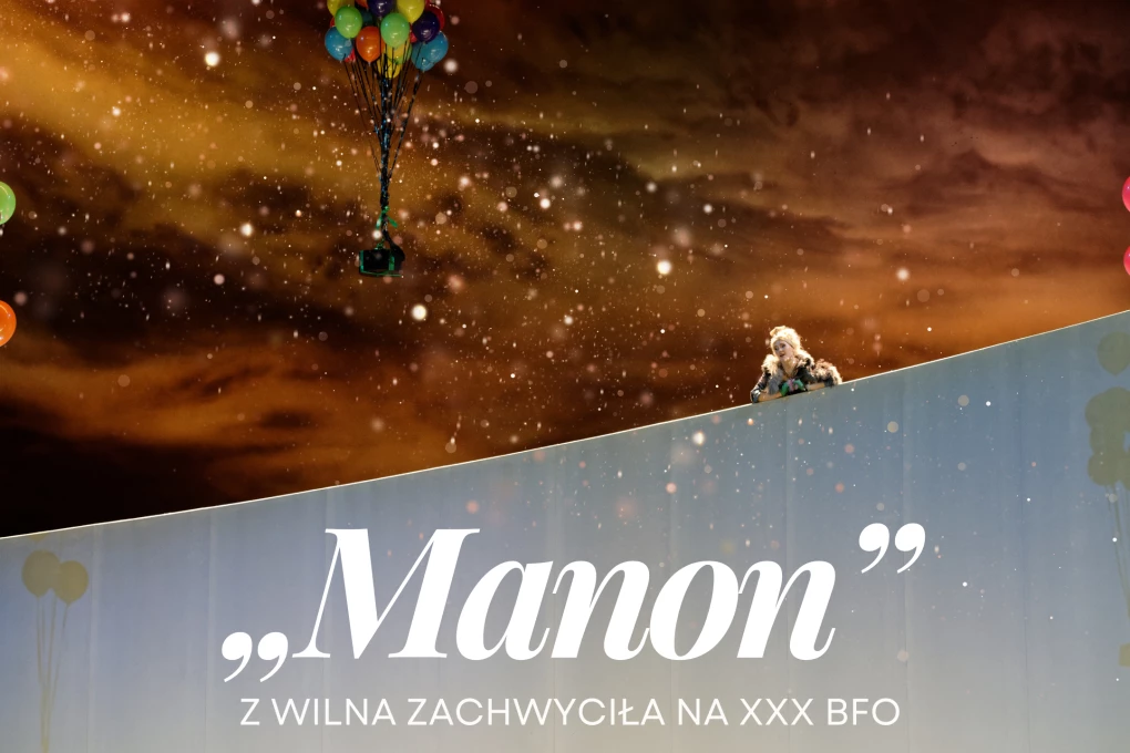 „Manon” z Wilna zachwyciła na XXX BFO