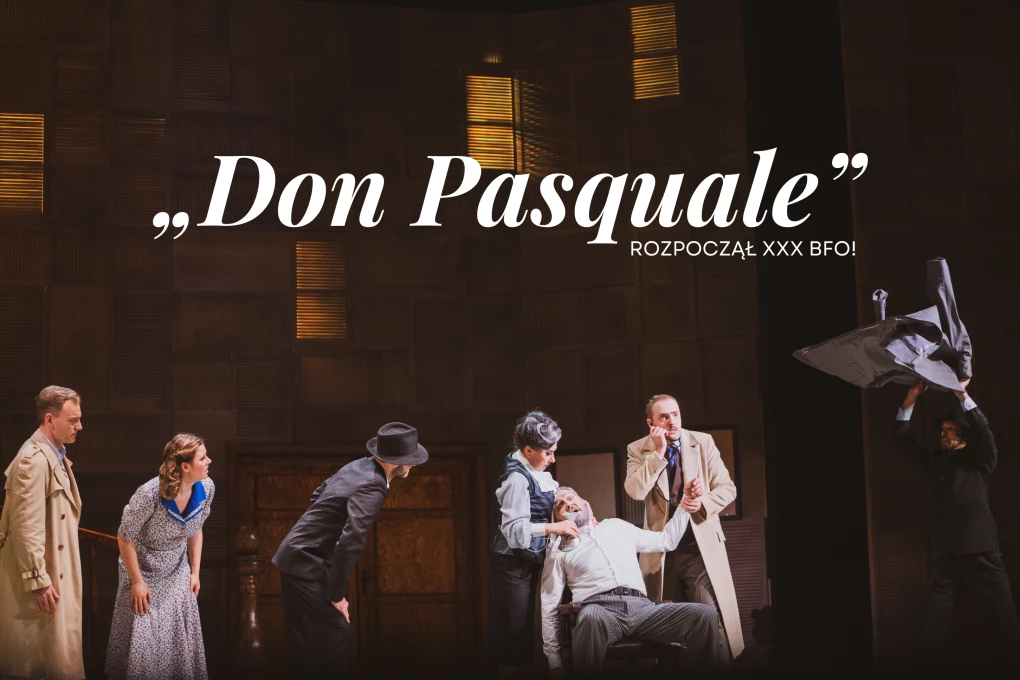 „Don Pasquale” rozpoczął XXX BFO!